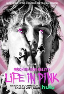 دانلود فیلم Machine Gun Kelly’s Life in Pink 2022374235-2122663343