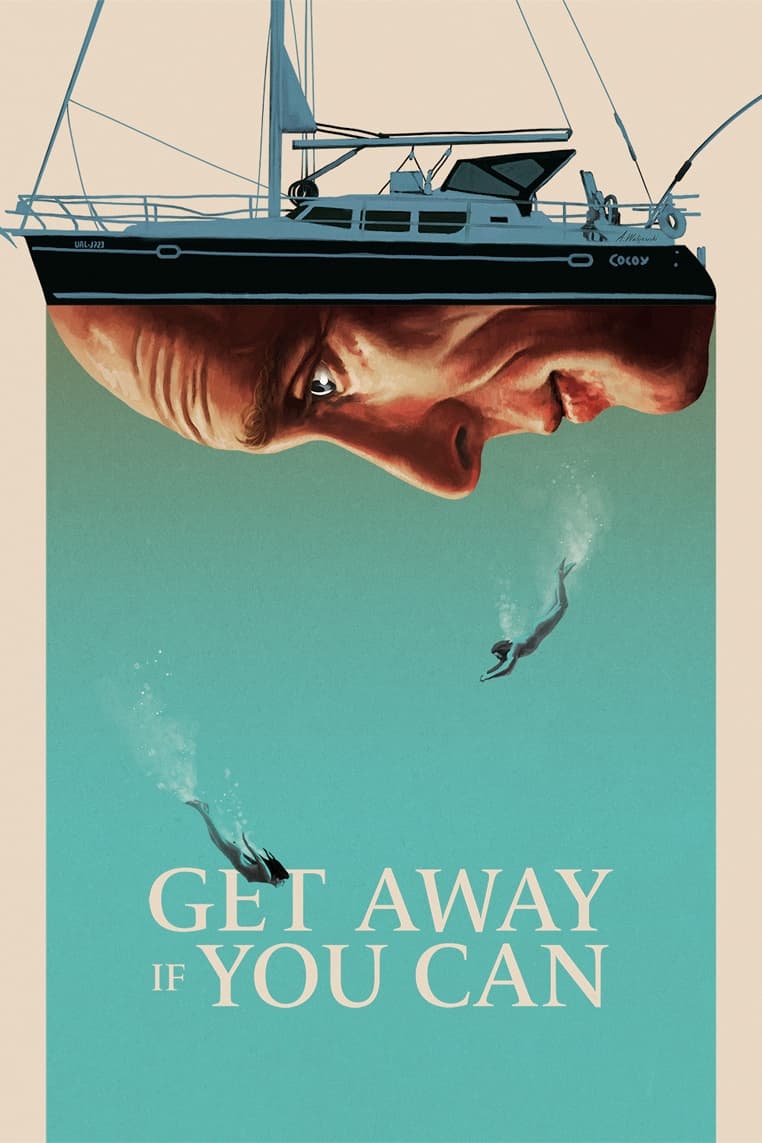 دانلود فیلم Get Away If You Can 2022