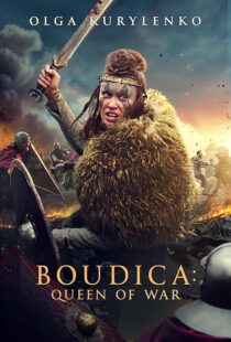 دانلود فیلم Boudica: Queen of War 2023379544-472819332