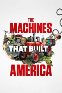 دانلود سریال The Machines That Built America378782-366777683