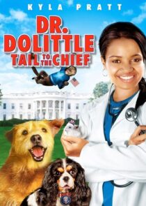 دانلود فیلم Dr. Dolittle: Tail to the Chief 2008377944-1986495687