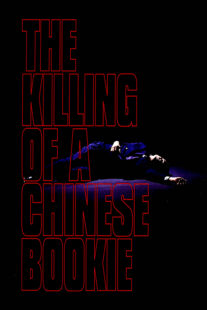 دانلود فیلم The Killing of a Chinese Bookie 1976378003-1637758241