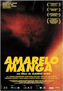 دانلود فیلم Amarelo Manga 2002381599-1936799650