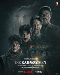 دانلود سریال هندی The Railway Men: The Untold Story of Bhopal 1984381679-1114052543