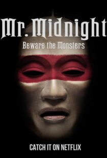 دانلود سریال Mr. Midnight: Beware the Monsters382808-1032486919