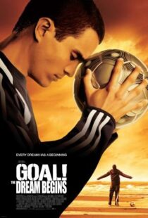 دانلود فیلم Goal! The Dream Begins 2005384587-1791862884