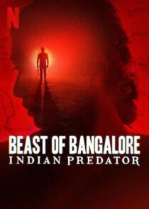 دانلود سریال هندی Beast of Bangalore: Indian Predator384403-1568831368