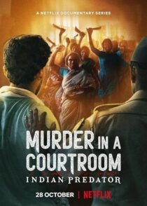 دانلود سریال هندی Indian Predator: Murder in a Courtroom384400-1334537798