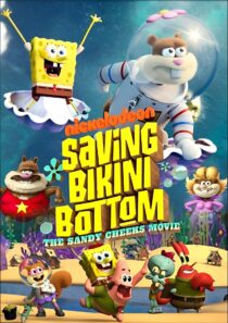 دانلود انیمیشن Saving Bikini Bottom: The Sandy Cheeks Movie 2024386722-405063421