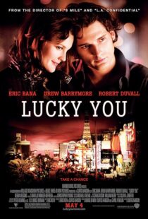 دانلود فیلم Lucky You 2007391903-889046473