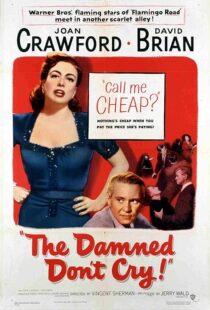 دانلود فیلم The Damned Don’t Cry 1950389132-1623157059