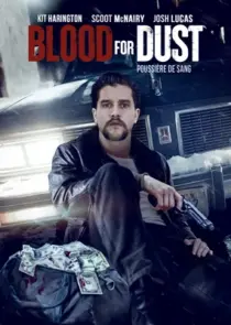 دانلود فیلم Blood for Dust 2023394964-1967050315