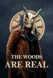 دانلود فیلم The Woods Are Real 2024394075-57489573