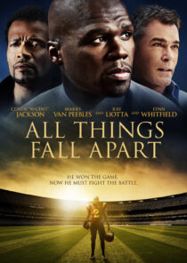 دانلود فیلم All Things Fall Apart 2011396355-1651922395