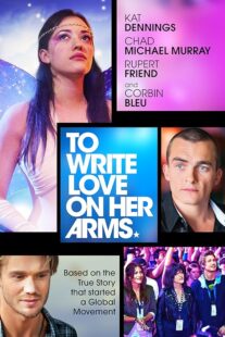 دانلود فیلم To Write Love on Her Arms 2012395490-553292414