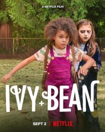 دانلود فیلم Ivy and Bean 2022395551-845325701