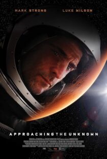 دانلود فیلم Approaching the Unknown 2016396558-309119566