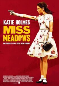 دانلود فیلم Miss Meadows 2014397013-757723061