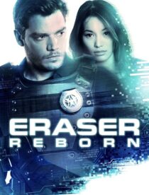 دانلود فیلم Eraser: Reborn 2022397343-1825566090