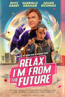 دانلود فیلم Relax, I’m from the Future 2022399873-1490315464