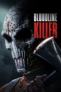 دانلود فیلم Bloodline Killer 2024398735-795249695