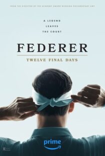 دانلود مستند Federer: Twelve Final Days 2024402498-882298562