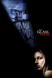 دانلود فیلم The Glass House 2001403222-1818291461