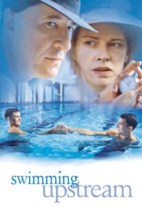 دانلود فیلم Swimming Upstream 2003400595-773531341