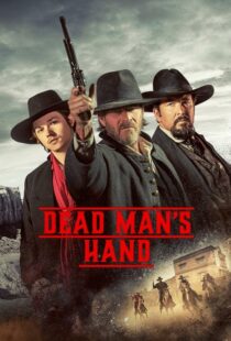 دانلود فیلم Dead Man’s Hand 2023400781-361542857