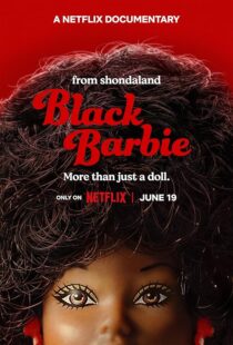 دانلود فیلم Black Barbie: A Documentary 2023403602-256672096