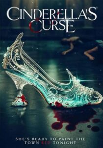 دانلود فیلم Cinderella’s Curse 2024404511-1023507680