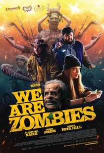 دانلود فیلم We Are Zombies 2023407568-1043660202