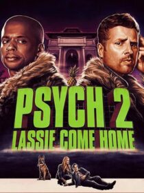 دانلود فیلم Psych 2: Lassie Come Home 2020409217-1292021223