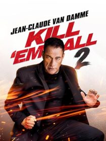 دانلود فیلم Kill Em All 2 2024410556-1388525399