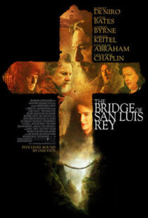 دانلود فیلم The Bridge of San Luis Rey 2004410478-1728417829