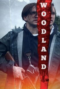 دانلود فیلم Woodland 2018410853-84871729