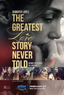 دانلود فیلم The Greatest Love Story Never Told 2024410550-1688123366