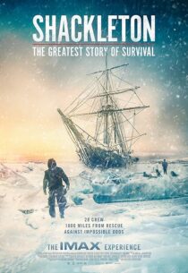 دانلود مستند Shackleton: The Greatest Story of Survival 2023416097-678894278