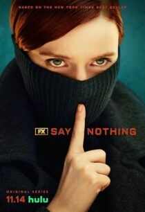 دانلود سریال Say Nothing414460-1472323293