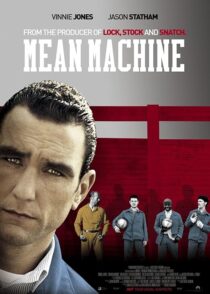 دانلود فیلم Mean Machine 2001413928-837681224