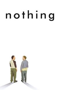 دانلود فیلم Nothing 2003414659-2090647265