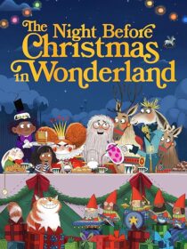 دانلود انیمیشن The Night Before Christmas in Wonderland 2024416963-1065237986