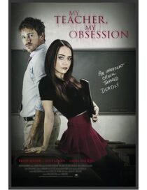 دانلود فیلم My Teacher, My Obsession 2018416158-179918799