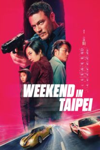 دانلود فیلم Weekend in Taipei 2024416502-1088812336